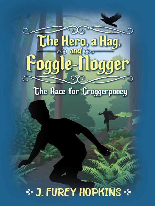Cover of The Hero, a Hag, and Foggle-Nogger: the Race for Croggerpooey